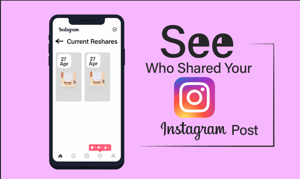 How to See who Shared your Instagram Post?